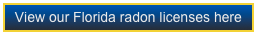 View our Florida radon licenses here 